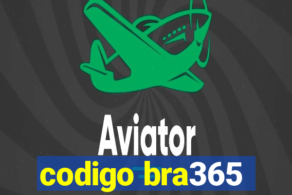 codigo bra365